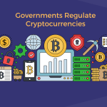 Governments Regulate Cryptocurrencies.